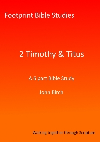 Footprint Bible Study | 2 Timothy and Titus